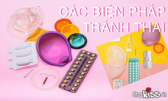 Các biện pháp tránh thai hiệu quả nhất hiện nay