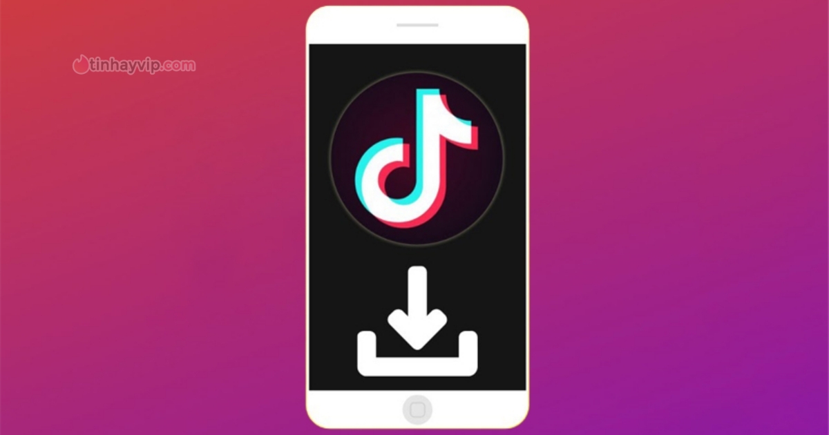 Cách tải video TikTok không logo trên điện thoại, PC