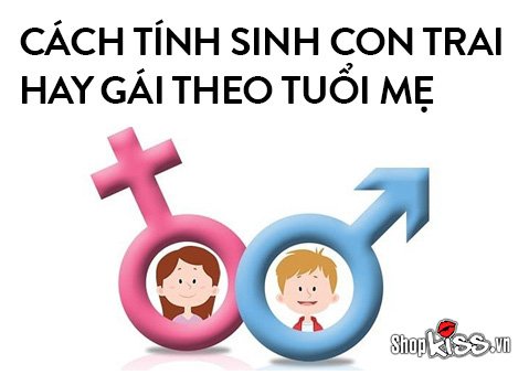 Cách tính sinh con trai hay gái theo tuổi mẹ chuẩn xác