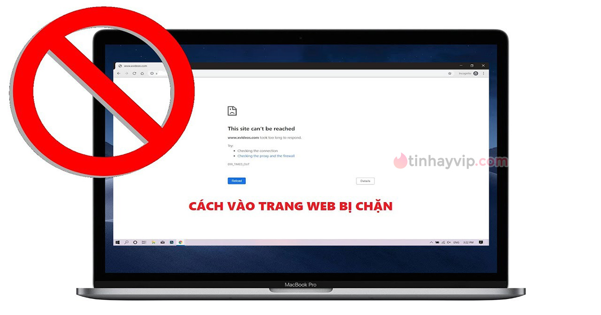 Cách truy cập vào trang web bị chặn mới nhất 2024