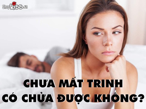 Chưa mất trinh có chửa được không?