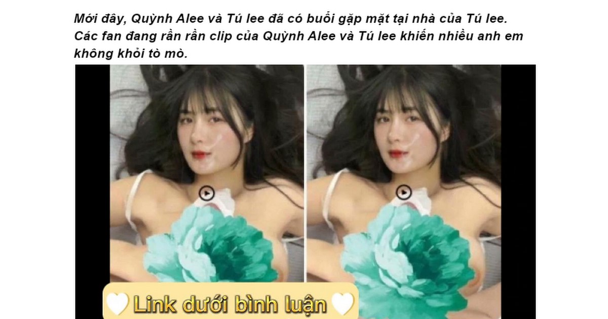 Clip Quỳnh Alee và Tú Lee lộ clip link Full đầy đủ 18+