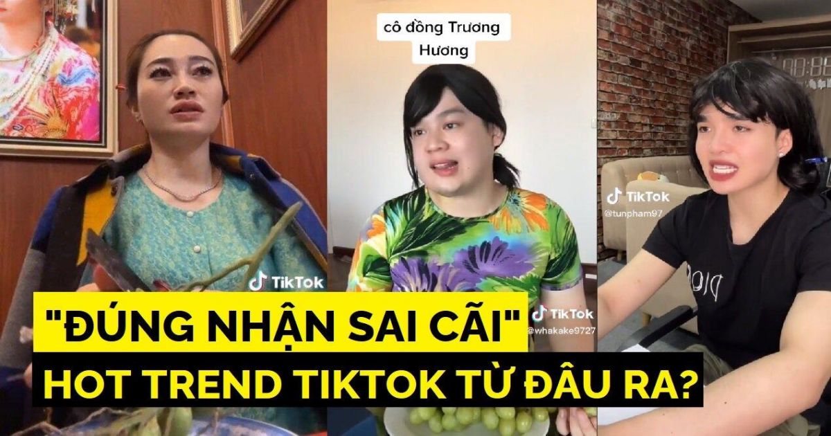 Đúng nhận sai cãi là gì? Trend hot khiến giới trẻ phát cuồng 