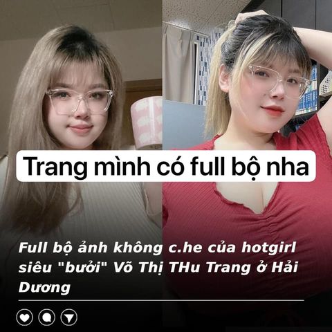 [Full Clip] 7 phút của hotgirl "siêu bưởi" Võ Thị Thu Trang không ch.e