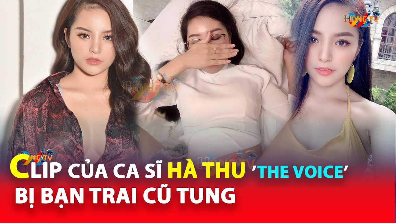 Hà Thu The Voice Lộ Clip Nóng Với Bạn Trai