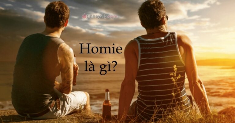 Homie là gì? Tại sao được giới trẻ sử dụng rộng rãi?