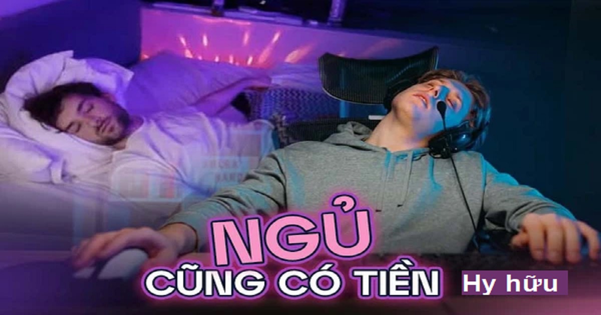 Hot streamer: Ngủ cũng được donate, chuyện thật như đùa