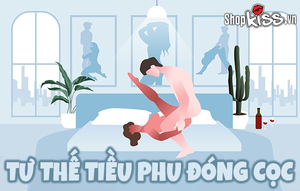 Khám phá tư thế Tiều phu đóng cọc đầy mới mẻ và kích thích