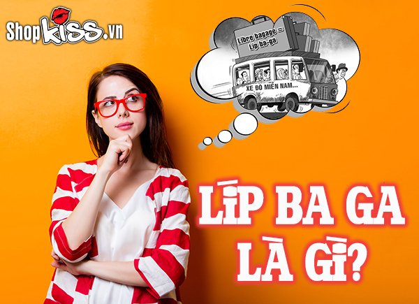 Líp ba ga là gì? Khám phá từ tiếng Việt gốc Pháp thời xưa