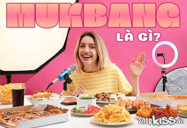 Mukbang là gì? Vì sao giới trẻ lại mê xem Mukbang đến thế?