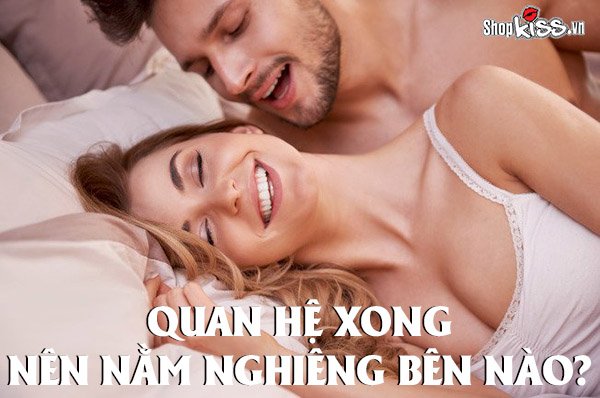 Quan hệ xong nên nằm nghiêng bên nào dễ thụ thai bé trai?