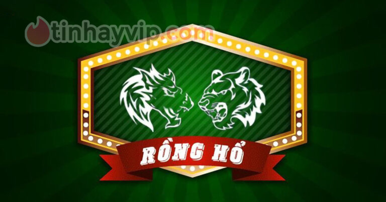 Rồng Hổ là gì? Cách chơi Rồng Hổ luôn thắng