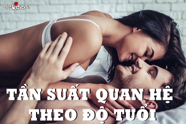 Tần suất quan hệ theo độ tuổi chuẩn và hợp lý nhất