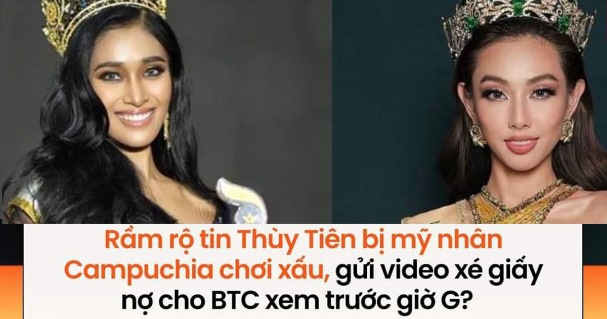 Thuỳ Tiên bị người đẹp Campuchia chơi xấu trước giờ G chung kết Miss Grand 2021