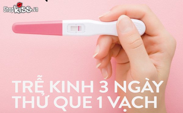 Trễ kinh 3 ngày thử que 1 vạch là có thai không?